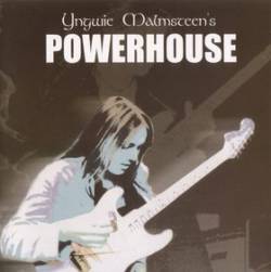 Yngwie Malmsteen : Powerhouse